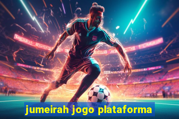 jumeirah jogo plataforma